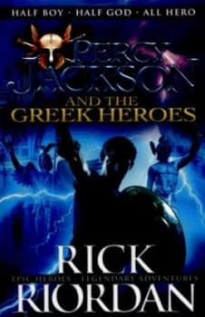 Percy Jackson and the Greek Heroes by Rick Riordan Paperback