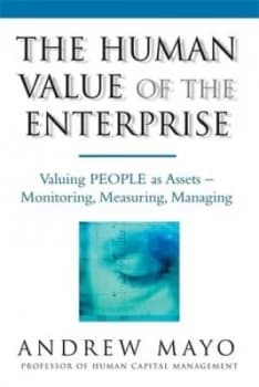The Human Value of the Enterprise by Andrew Mayo Book