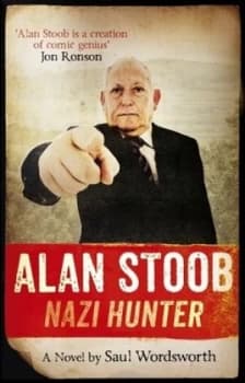 Alan Stoob - Nazi Hunter by Saul Wordsworth Paperback