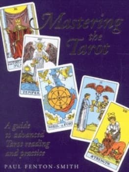 Mastering the Tarot by Paul Fenton-Smith Paperback