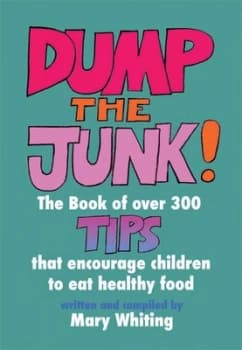 Dump the Junk by Mary Whiting Paperback