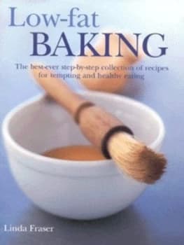 Low-Fat Baking by Linda Fraser Hardback