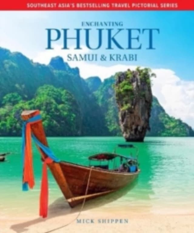 Enchanting Phuket, Samui & Krabi Hardback