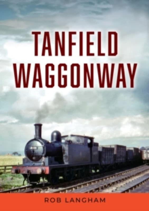 Tanfield Waggonway Paperback / softback