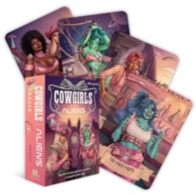 Cowgirls and Aliens Oracle : Intuitive guidance to heal your soul Cards