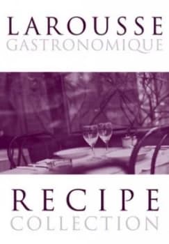 Larousse Gastronomique Recipe Collection. by Prosper Montagne Hardback