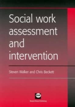 Social Work Assessment and Intervention by Steven Walker and Chris Beckett Paperback