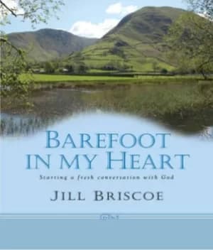 Barefoot in my heart by Jill and Stuart Briscoe