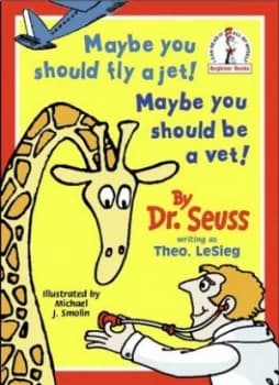 Maybe You Should Fly a Jet Maybe You Should Be a Vet by Dr Seuss Paperback