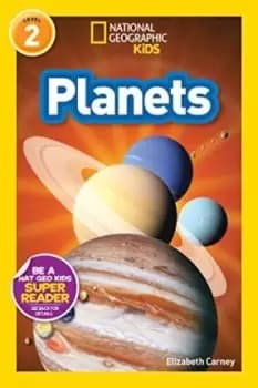 National Geographic Kids Readers: Planets by Elizabeth Carney
