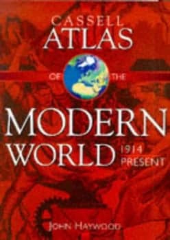 The Cassell Atlas of the Modern World by Andromeda Hardback