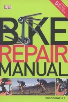 Bike Repair Manual by Chris Sidwells Paperback