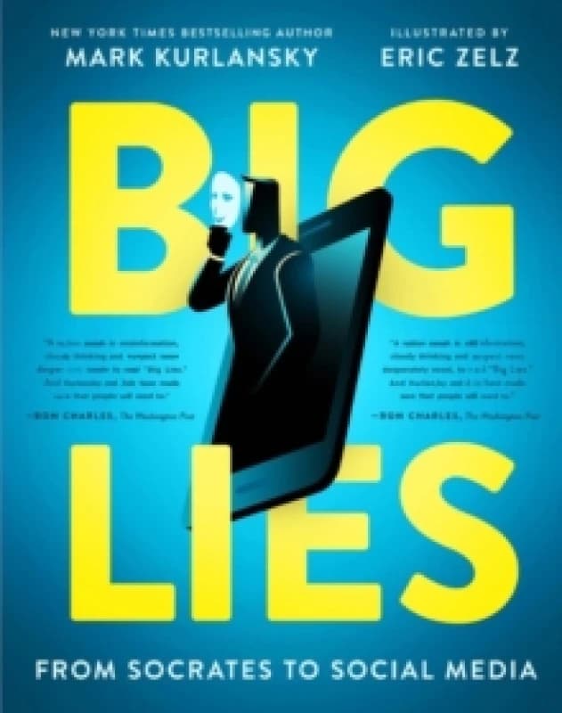 BIG LIES : from Socrates to Social Media Paperback / softback
