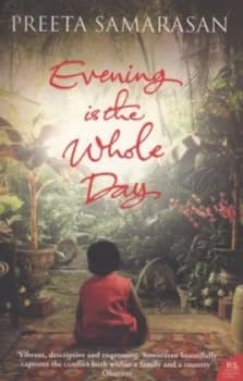 Evening Is the Whole Day by Preeta Samarasan Paperback