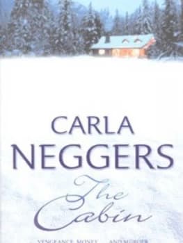 The Cabin by Carla Neggers Book