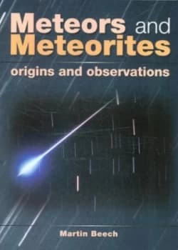 Meteors and Meteorites by Martin Beech Paperback