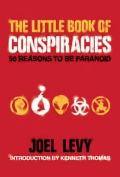 The Little Book of Conspiracies by Joel Levy and Kenneth Thomas Hardback