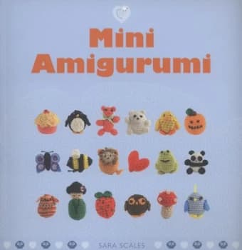 Mini Amigurumi by Sara Scales Book