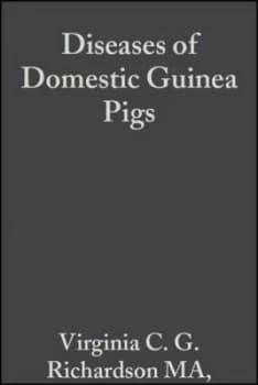 Diseases of Domestic Guinea Pigs by Virginia C. G. Richardson Book