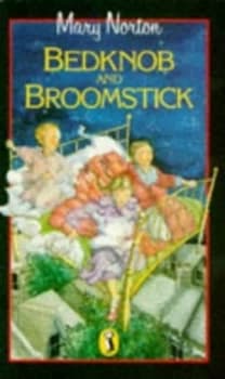 Bedknob and Broomstick by Mary Norton Book