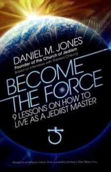 Become the Force by Daniel M. Jones Book