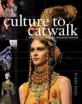 Culture to Catwalk by Kristin Knox Hardback