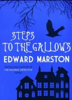 Steps to the Gallows by Edward Marston Paperback
