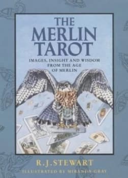The Merlin Tarot by R. J Stewart and R. J Stewart and Miranda Gray Book