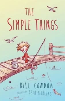 The Simple Things by Bill Condon Book
