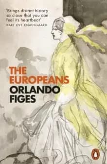 The Europeans : Three Lives and the Making of a Cosmopolitan Culture