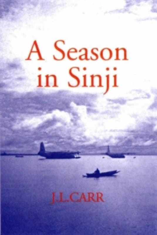 A Season in Sinji by J. L Carr Paperback