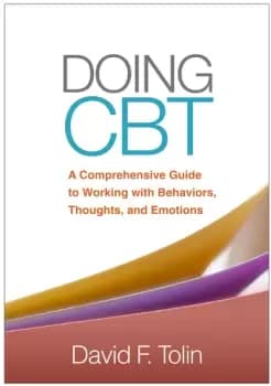 Doing CBTA Comprehensive Guide to Working with Behaviors Thoughts and Emotions