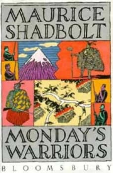 Mondays Warriors by Maurice Shadbolt Book