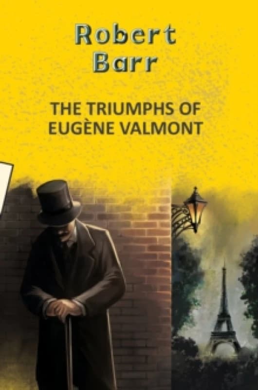 The Triumphs of Eugene Valmont Paperback / softback