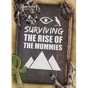 Surviving the Rise of the Mummies Hardback 2018