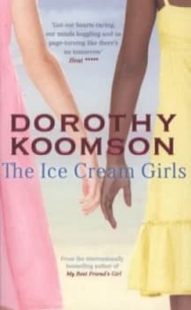 The Ice Cream Girls by Dorothy Koomson Paperback