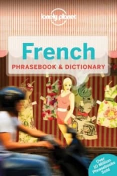 French Phrasebook and Dictionary by Lonely Planet Paperback