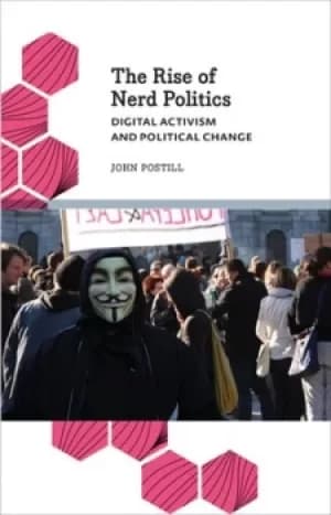The rise of nerd politics by John Postill