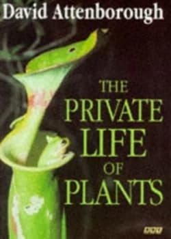 The Private Life of Plants by David Attenborough Book