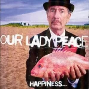 HappinessIs Not A Fish That You Can Catch by Our Lady Peace CD Album