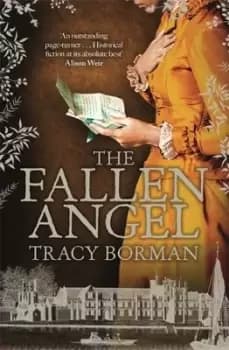 The fallen angel - Tracy Borman - Hardback - Used