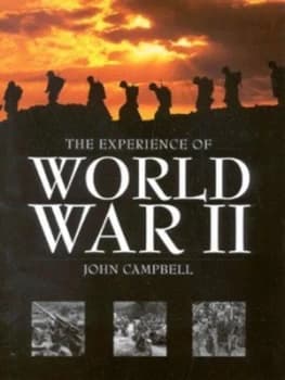 The Experience of World War Ii by John Campbell Hardback