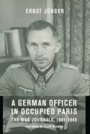 german officer in occupied paris the war journals 1941 1945