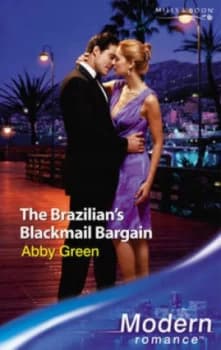 The Brazilians Blackmail Bargain by Abby Green Book