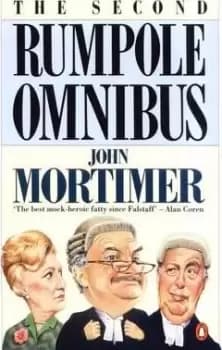 The Second Rumpole Omnibus by John Mortimer