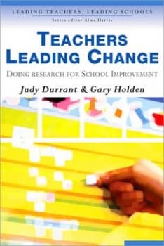 Teachers Leading Change by Judy Durrant Paperback