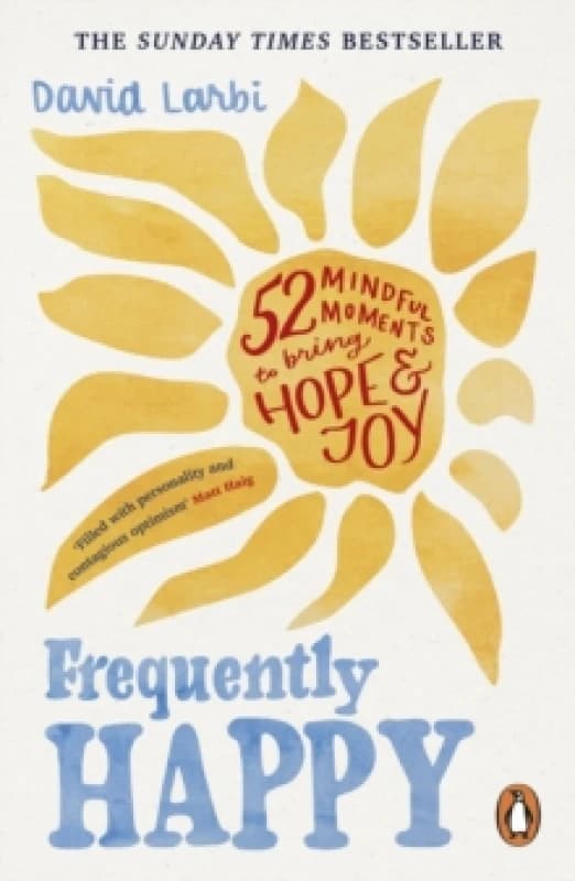 Frequently Happy : 52 Mindful Moments to Bring Hope and Joy Paperback / softback