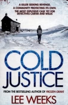 Cold Justice by Lee Weeks Paperback