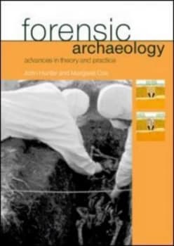 Forensic Archaeology Anthropology and the Investigation of Mass Graves by Margaret Cox Paperback