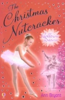 The Christmas Nutcracker by Ann Bryant Paperback
